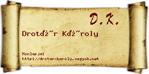 Drotár Károly névjegykártya